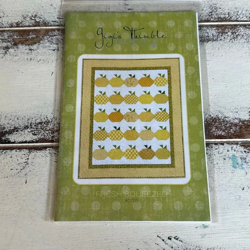 Gigi’s Thimble fresh squeezed quilt Pattern